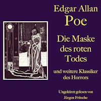Edgar Allan Poe: Die Maske des roten Todes - und weitere Klassiker des Horrors - Edgar Allan Poe - Hörbuch