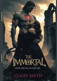 THE IMMORTAL - Claire Smith - E-Book
