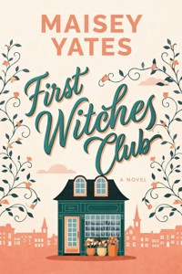 First Witches Club - Yates Maisey - E-Book