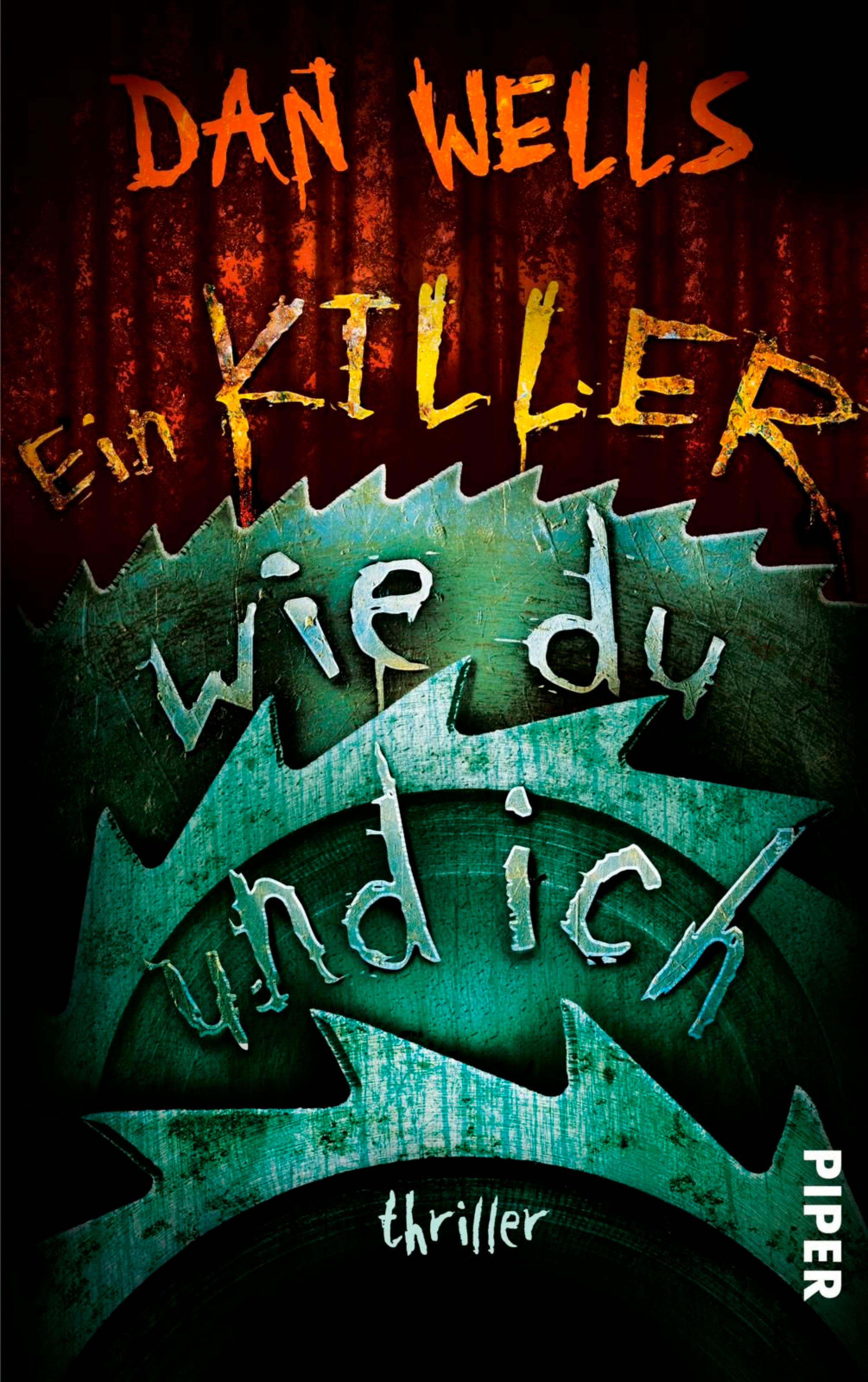 Ein Killer wie du und ich - Dan Wells - E-Book