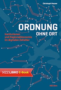 Ordnung ohne Ort - Christoph Hauser - E-Book