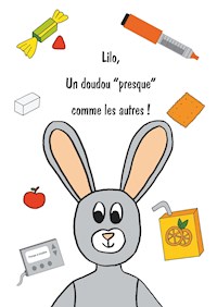 Lilo, un doudou "presque" comme les autres ! - Clémence Dronneau - E-Book