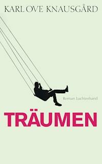 Träumen - Karl Ove Knausgård - E-Book