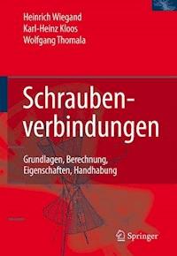 Schraubenverbindungen - Karl-Heinz Kloos - E-Book