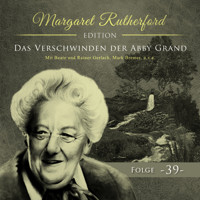 Margaret Rutherford, Folge 39: Das Verschwinden der Abby Grand - Christoph Soboll - Hörbuch