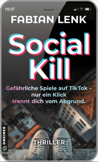 Social Kill - Gefährliche Spiele auf TikTok - Fabian Lenk - E-Book