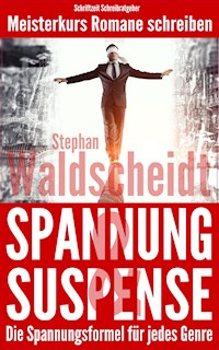 Spannung & Suspense - Die Spannungsformel für jedes Genre - Stephan Waldscheidt - E-Book