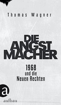 Die Angstmacher - Thomas Wagner - E-Book