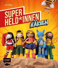 Superhelden und -heldinnen häkeln - Inga Borges - E-Book