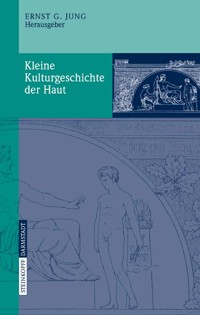 Kleine Kulturgeschichte der Haut -  - E-Book