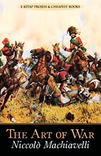 The Art of War - Niccolò Machiavelli - E-Book