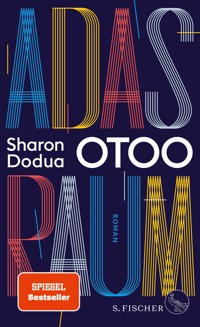 Adas Raum - Sharon Dodua Otoo - E-Book