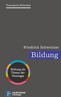 Bildung - Friedrich Schweitzer - E-Book