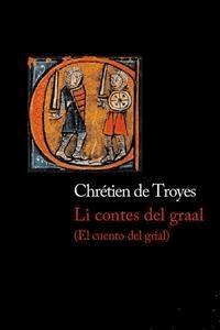 El cuento del grial - Chrétien De Troyes - E-Book