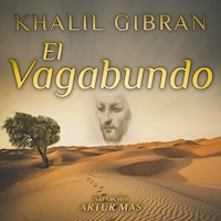 El Vagabundo - Khalil Gibran - Hörbuch