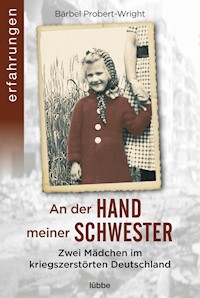 An der Hand meiner Schwester - Bärbel Probert-Wright - E-Book