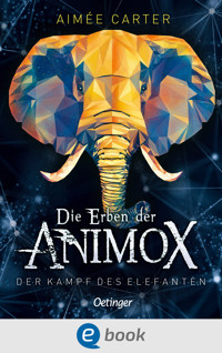 Die Erben der Animox 3. Der Kampf des Elefanten - Aimée Carter - E-Book + Hörbuch