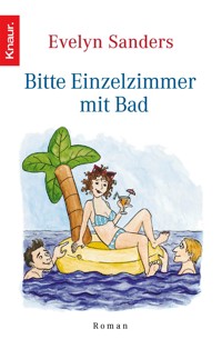 Bitte Einzelzimmer mit Bad - Evelyn Sanders - E-Book