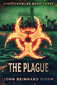 The Plague - John Reinhard Dizon - E-Book