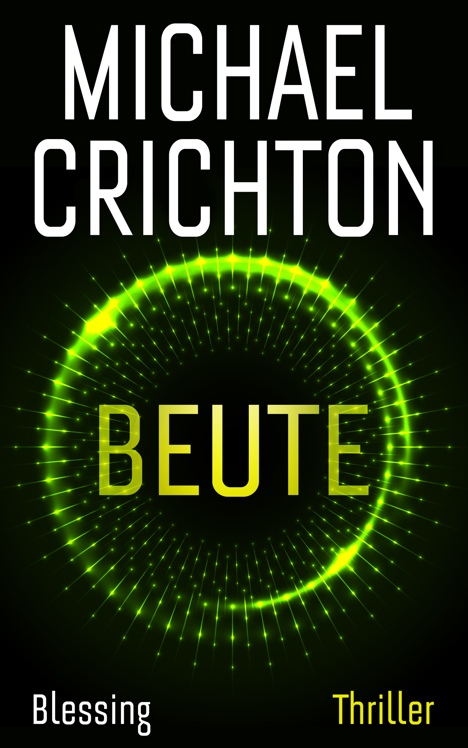 Beute - Michael Crichton - E-Book
