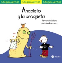 Anacleto y la croqueta - Fernando Lalana - E-Book