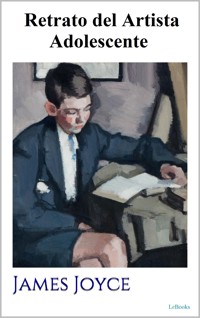 Retrato del Artista Adolescente - James Joyce - E-Book