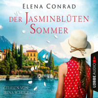Der Jasminblütensommer - Jasminblüten-Saga, Teil 2 (Ungekürzt) - Elena Conrad - Hörbuch