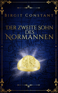 Der zweite Sohn des Normannen - Birgit Constant - E-Book