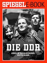 Die DDR - Leben im sozialistischen Deutschland -  - E-Book