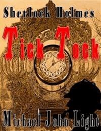 Sherlock Holmes Tick Tock - John Pirillo - E-Book