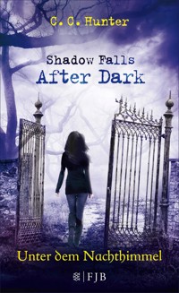 Shadow Falls - After Dark - Unter dem Nachthimmel - C.C. Hunter - E-Book
