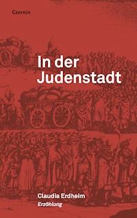 In der Judenstadt - Claudia Erdheim - E-Book