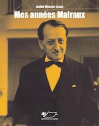 Mes années Malraux - Janin Mossuz-Lavau - E-Book