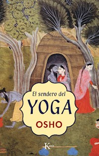 El sendero del Yoga - Osho - E-Book