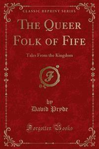 The Queer Folk of Fife - David Pryde - E-Book