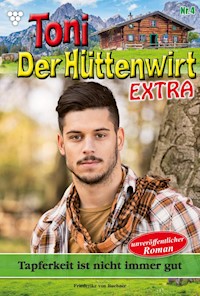 Tapferkeit ist nicht immer gut - Friederike von Buchner - E-Book