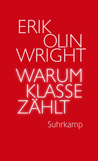 Warum Klasse zählt - Erik Olin Wright - E-Book