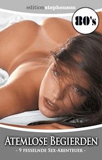 Atemlose Begierden - Jeanette Gallet - E-Book