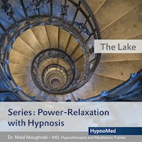Power-Relaxation with Hypnosis – The Lake - Dr. Nidal Moughrabi - Hörbuch