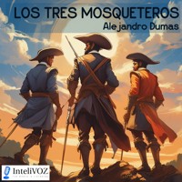 Los tres mosqueteros - Alejandro Dumas - Hörbuch