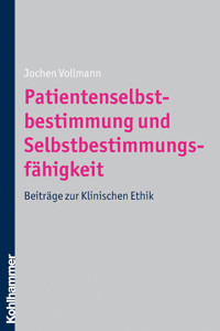 Patientenselbstbestimmung und Selbstbestimmungsfähigkeit - Jochen Vollmann - E-Book