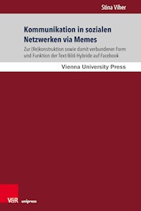 Kommunikation in sozialen Netzwerken via Memes - Stina Viher - E-Book