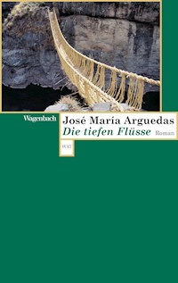 Die tiefen Flüsse - José María Arguedas - E-Book