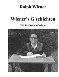 Wiener's G'schichten XI - Ralph Wiener - E-Book