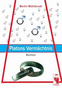 Platons Vermächtnis - Bérlin Mühlbradt - E-Book