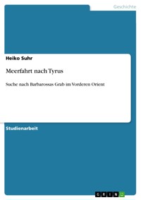 Meerfahrt nach Tyrus - Heiko Suhr - E-Book