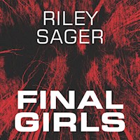 Final Girls - Riley Sager - Hörbuch