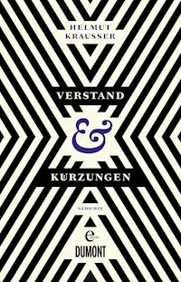 Verstand und Kürzungen - Helmut Krausser - E-Book