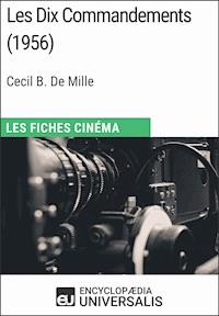 Les Dix Commandements de Cecil B. De Mille - Encyclopaedia Universalis - E-Book