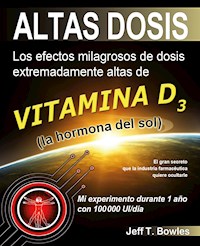 Altas Dosis - Jeff T. Bowles - E-Book